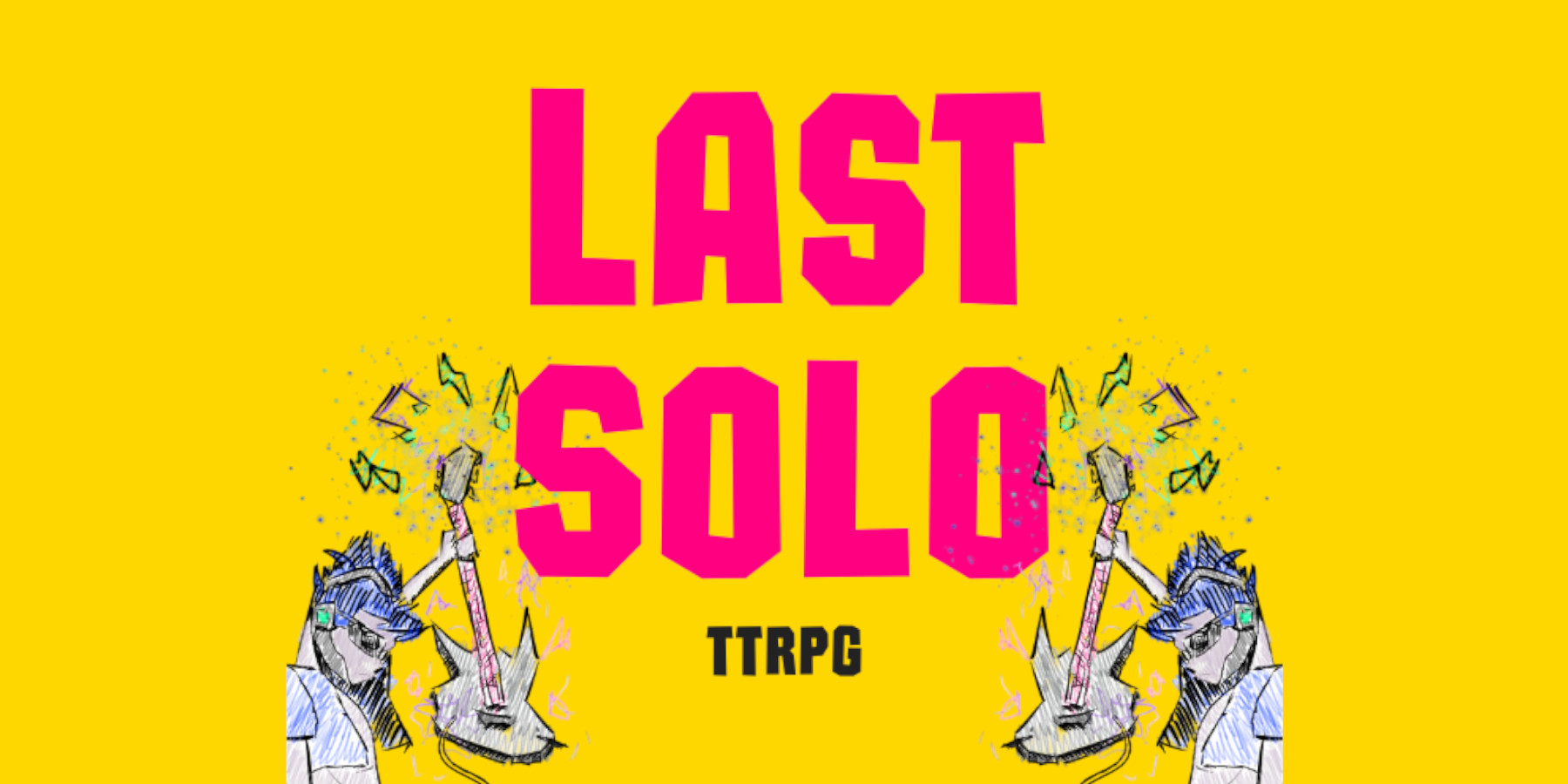 Last Solo Title Punk TTRPG